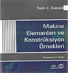 Makina Elemanları ve Konstr&uuml;ksiyon &Ouml;rnekleri