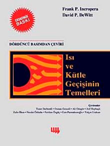 Isı ve Kütle Geçişinin Temelleri 4. Basım'dan Çeviri (Ekonomik Baskı)