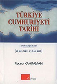Türkiye Cumhuriyeti Tarihi / Kronolojik Tarih 29 Ekim 1923-31 Aralık 2005
