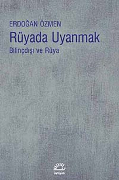 Rüyada Uyanmak & Bilinçdışı ve Rüya