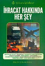 İhracat Hakkında Her şey