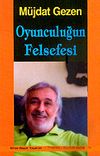 Oyunculuğun Felsefesi