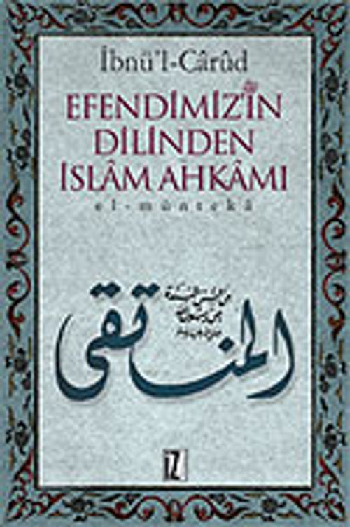 Efendimiz'in Dilinden İslam Ahkamı