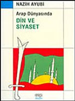 Din ve Siyaset Arap Dünyasında