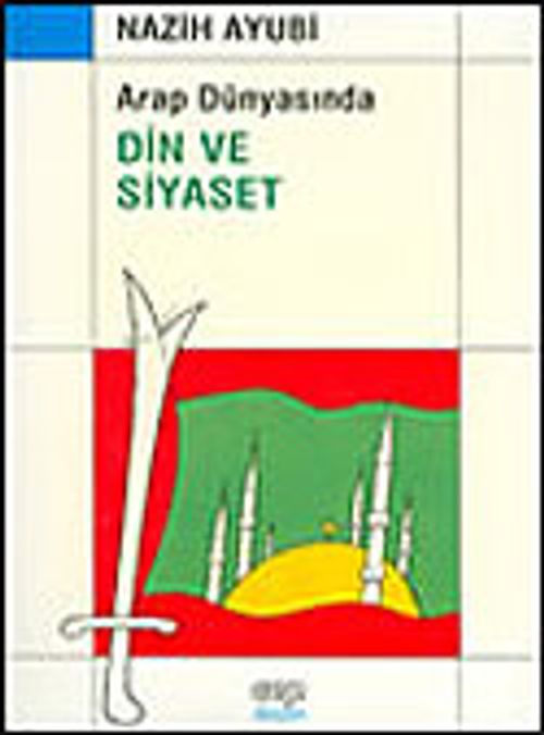 Din ve Siyaset Arap Dünyasında