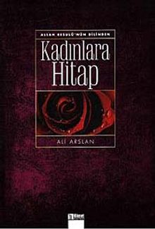 Allah Resulü'nün Dilinden Kadınlara Hitap