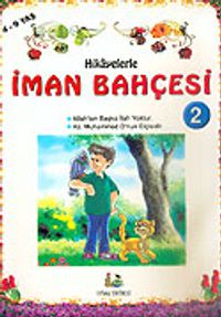 Hikayelerle İman Bahçesi 2/Büyük Boy (4-9 Yaş)