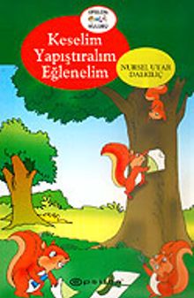 Keselim Yapıştıralım Eğlenelim