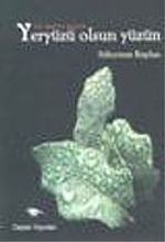 Yeryüzü Olsun Yüzün
