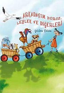 Arkadaşım Horoz, Leylek ve Diğerleri