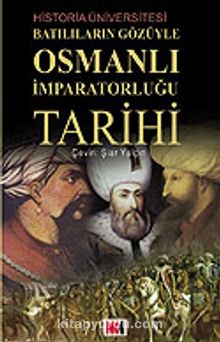 Batılıların Gözüyle Osmanlı İmparatorluğu Tarihi