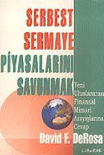 Serbest Sermaye Piyasalarını Savunmak