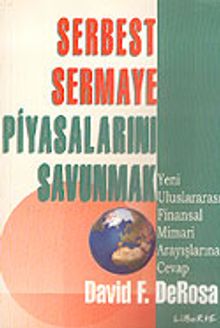Serbest Sermaye Piyasalarını Savunmak