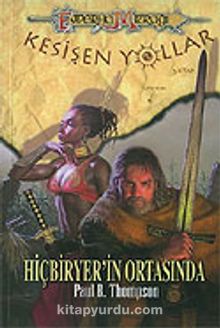 Hiçbiryer'in Ortasında: Kesişen Yollar 5 - Paul B. Thompson