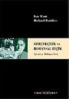 Ger&ccedil;ek&ccedil;ilik ve Romansal Bi&ccedil;im