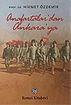 Anafartalar'dan Ankara'ya