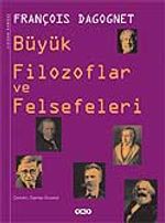 Büyük Filozoflar ve Felsefeleri