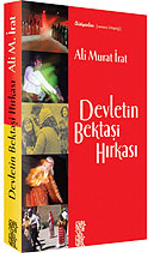 Devletin Bektaşi Hırkası / Devlet, Aleviler ve Ötekiler