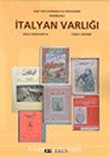 Dergilerde Resimlerle İtalyan Varlığı / Eski Yazı (Osmanlıca) - Dr. Oğuz Karakartal