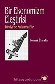 Bir Ekonomizm Eleştirisi & Türkiye'de Kalkınma Fikri 6-G-39 