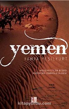 Yemen & Medeniyetler Beşiği Kadim Bir Osmanlı Ülkesi