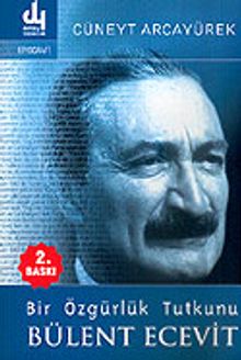 Bir Özgürlük Tutkunu Bülent Ecevit