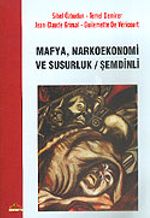 Mafya Narkoekonomi ve Susurluk Şemdinli
