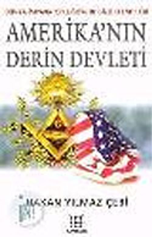 Amerika'nın Derin Devleti / Dünya İmparatorluğu'nun Gizli Efendileri