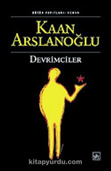 Devrimciler - Kaan Arslanoğlu
