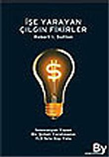 İşe Yarayan Çılgın Fikirler