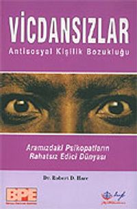 Vicdansızlar / Antisosyal Kişilik Bozukluğu