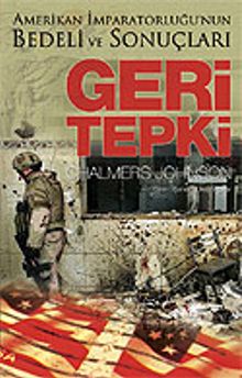 Geri Tepki / Amerikan İmparatorluğu'nun Bedeli ve Sonuçları
