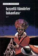 Lezzetli Tümörler Lokantası