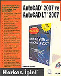 AutoCAD 2007 ve AutoCAD LT 2007 / Herkes İçin!