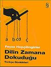 Dilin Zamana Dokuduğu / T&uuml;rk&ccedil;e G&uuml;nl&uuml;kleri