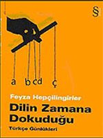 Dilin Zamana Dokuduğu / Türkçe Günlükleri