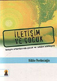 İletişim ve Çocuk