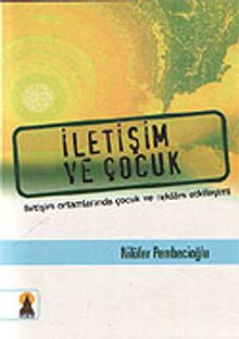 İletişim ve Çocuk