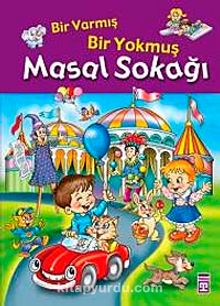 Masal Sokağı / Bir Varmış Bir Yokmuş - Bilinmeyen Yazar