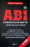 ABİ / Kabadayılar - Mafya Derin Devlet İlişkisi