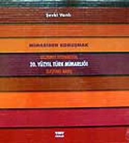 20. Yüzyıl Türk Mimarlığı / Eleştirel Bakış (3 Cilt)