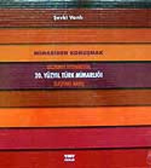 20. Yüzyıl Türk Mimarlığı / Eleştirel Bakış (3 Cilt)