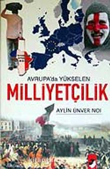 Avrupa'da Yükselen Milliyetçilik - Aylin Ünver Noi