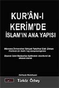 Kur'an-ı Kerim'de İslamın Ana Yapısı