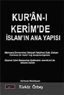 Kur'an-ı Kerim'de İslamın Ana Yapısı