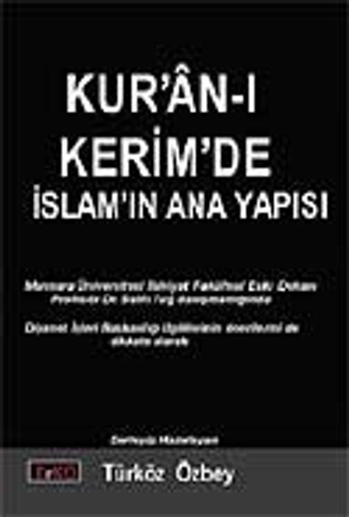 Kur'an-ı Kerim'de İslamın Ana Yapısı