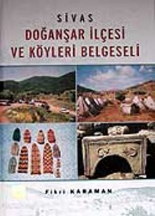 Sivas Doğanşar İlçesi ve Köyleri Belgeseli