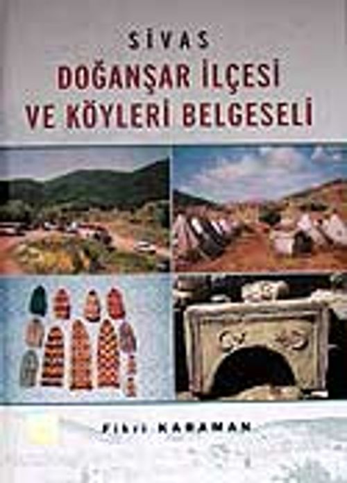 Sivas Doğanşar İlçesi ve Köyleri Belgeseli