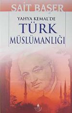Yahya Kemal'de Türk Müslümanlığı