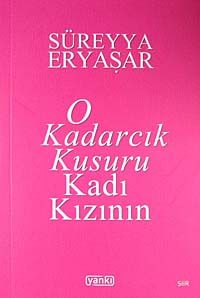 O Kadarcık Kusuru Kadı Kızının